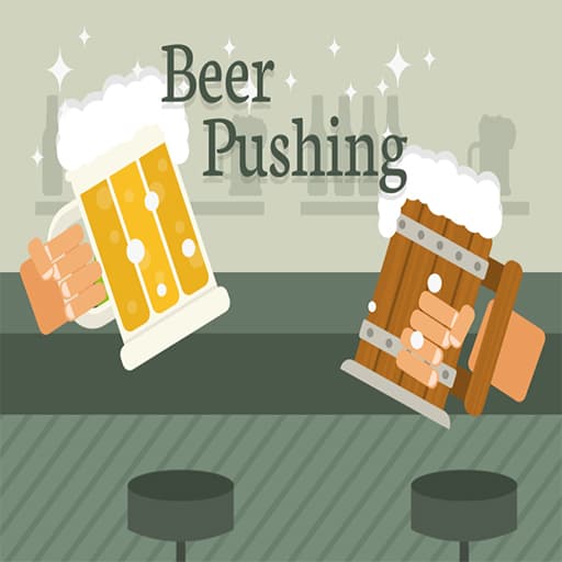 Beer Pushing